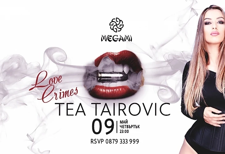 Хитовата сръбска звезда Теа Таирович ще гостува в Megami Club – Hotel Marinela на 9 май